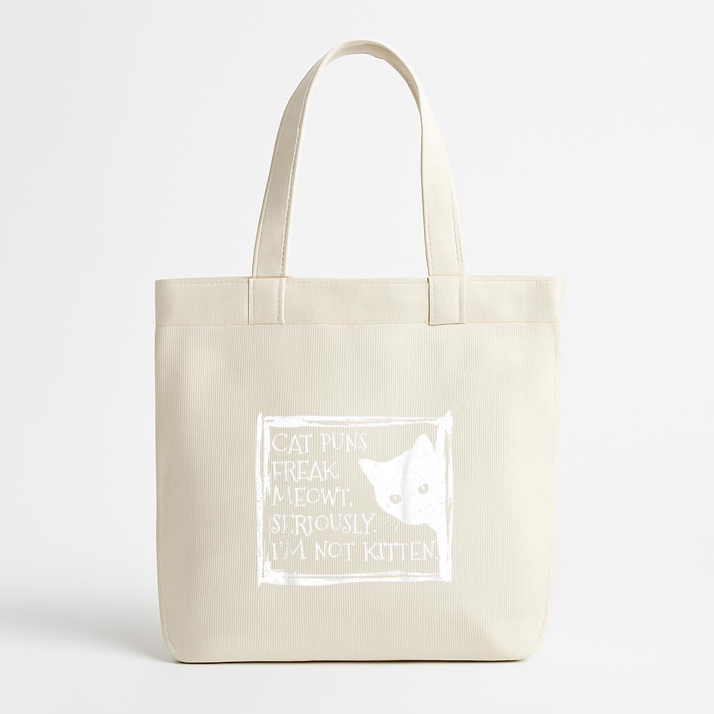 Cat Puns Freak Meowt Seriously Im Not Kitten Canvas Tote Bag