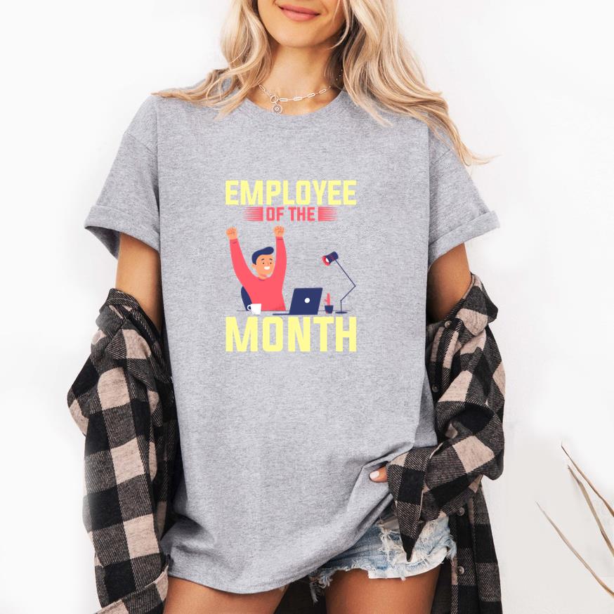 Employee of the month T-Shirt