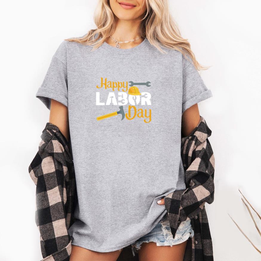 Happy labor day 2 T-Shirt