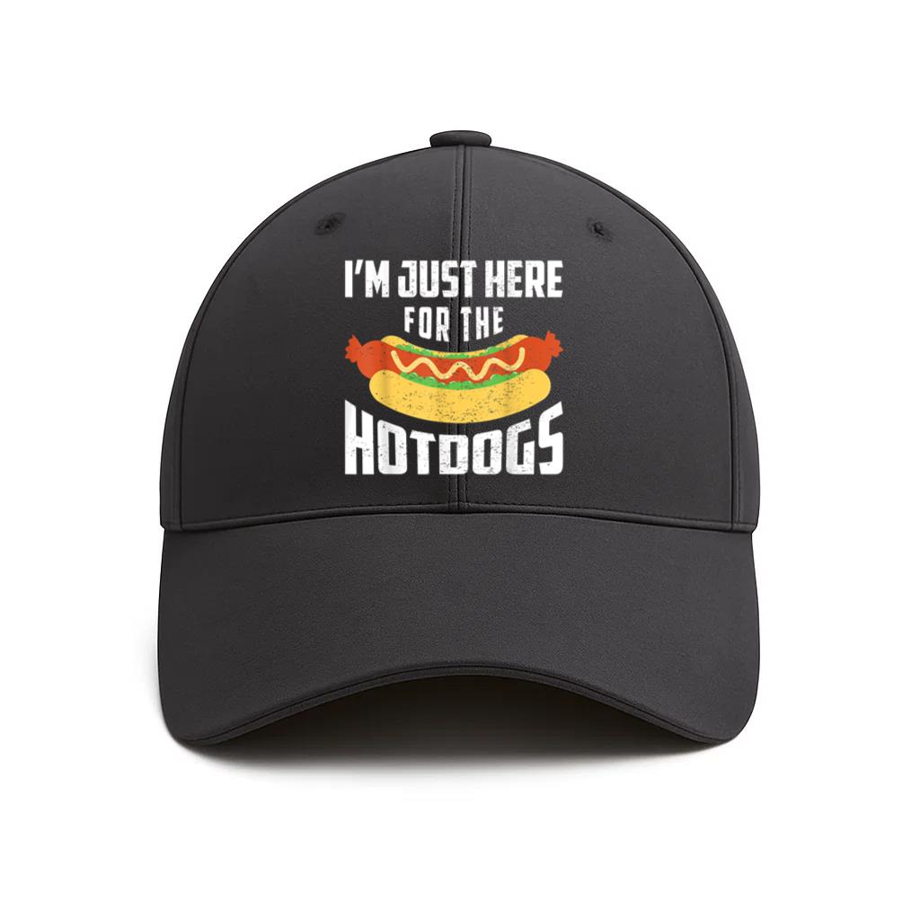 Hotdog Im Just Here For The Hot Dogs Cotton Baseball Hat
