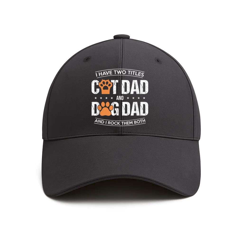 I Have Two Titles Dog Dad And Cat Dad Cotton Baseball Hat