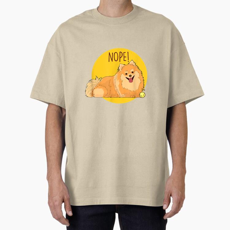 Nope Lazy Pomeranian Dog Oversized T-Shirt